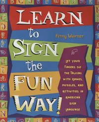bokomslag Learn to Sign the Fun Way!