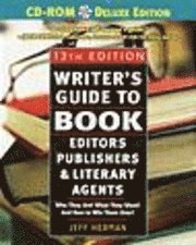 bokomslag Writer's Guide to Book Editors, Publishers, and Literary Agents, 2003-2004: Who They Are! What They Want! and How to Win Them Over [With CDROM and CD]