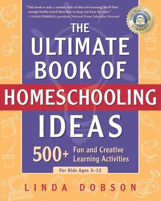 Ultimate Book of Homeschooling Ideas 1