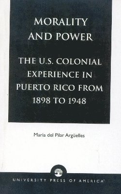 Maria del Pilar Argüelles, Maria del Pilar Arguelles, Maria del Pilar Argüelles - Morality and Power, Häftad