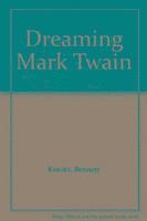 bokomslag Dreaming Mark Twain