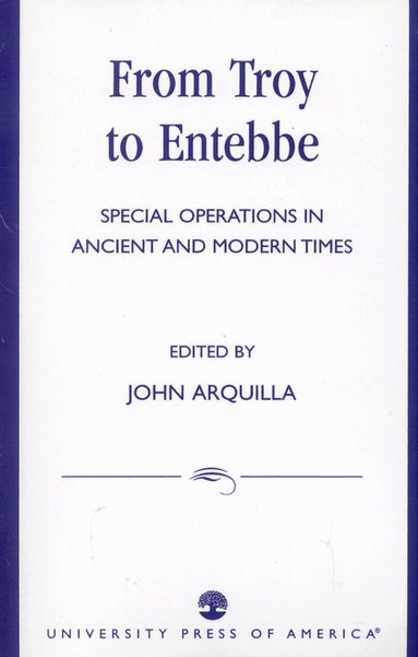 John Arquilla - From Troy to Entebbe, Häftad