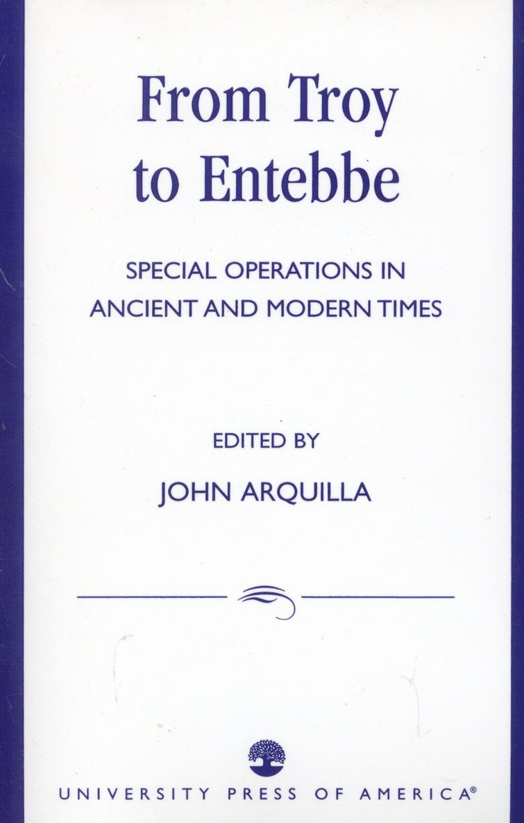 John Arquilla - From Troy to Entebbe, Häftad