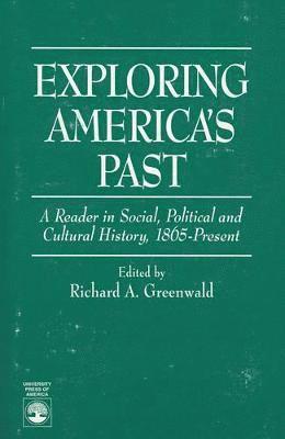 Richard A. Greenwald - Exploring America's Past, Häftad