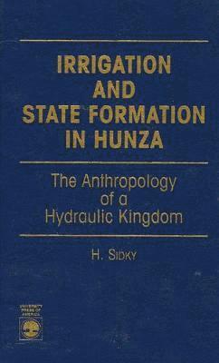 Irrigation and State Formation in Hunza 1