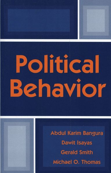 Abdul Karim Bangura, Dawit Isayas, Gerald Smith, Michael O. Thomas - Political Behavior, Häftad