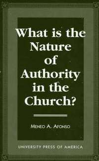 bokomslag What is the Nature of Authority in the Church?
