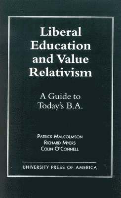 Liberal Education and Value Relativism 1