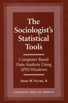 bokomslag The Sociologist's Statistical Tools