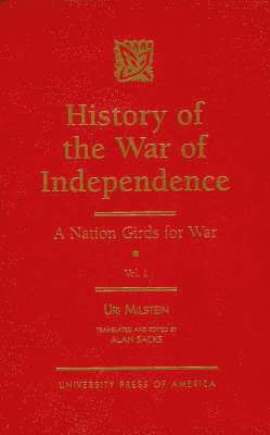 bokomslag History of Israel's War of Independence: A Nation Girds for War