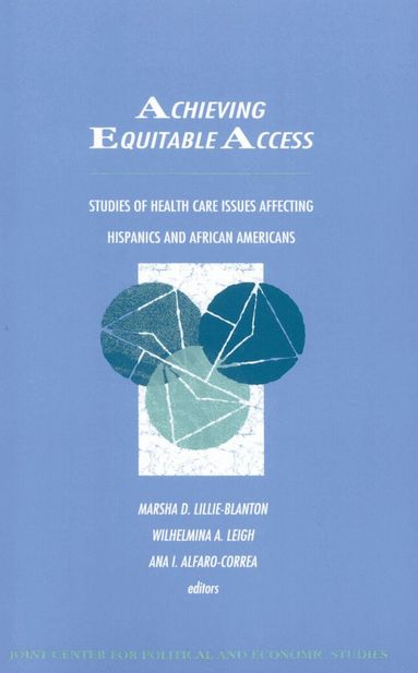 Marsha Lillie-Blanton, Wilhelmina Leigh, Ana Alfaro-Carera - Achieving Equitable Access, Inbunden
