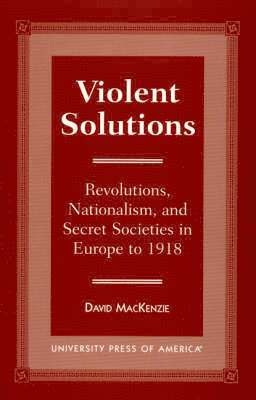 David MacKenzie - Violent Solutions, Inbunden