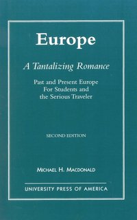 bokomslag Europe, A Tantalizing Romance