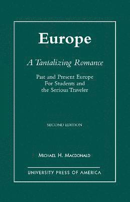 bokomslag Europe, A Tantalizing Romance