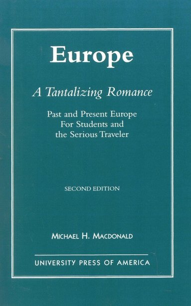 bokomslag Europe, A Tantalizing Romance