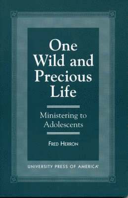 One Wild and Precious Life 1