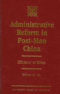 bokomslag Administrative Reform in Post-Mao China