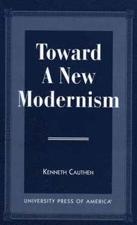 bokomslag Toward a New Modernism