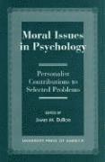 bokomslag Moral Issues in Psychology