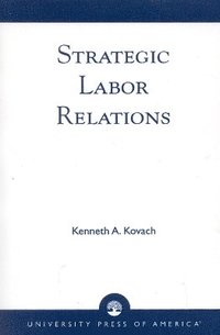 bokomslag Strategic Labor Relations