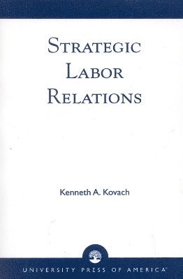bokomslag Strategic Labor Relations