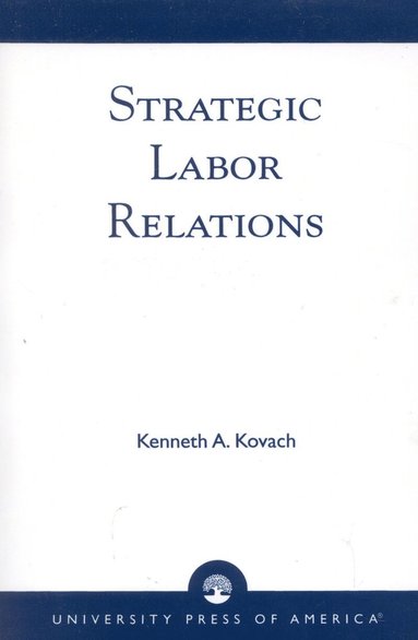 bokomslag Strategic Labor Relations