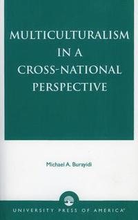 bokomslag Multiculturalism in a Cross-National Perspective