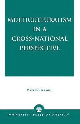 Multiculturalism in a Cross-National Perspective 1