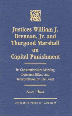 bokomslag Justices William J. Brennan, Jr. and Thurgood Marshall on Capital Punishment