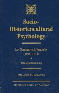 bokomslag The Socio-Historicocultural Psychology