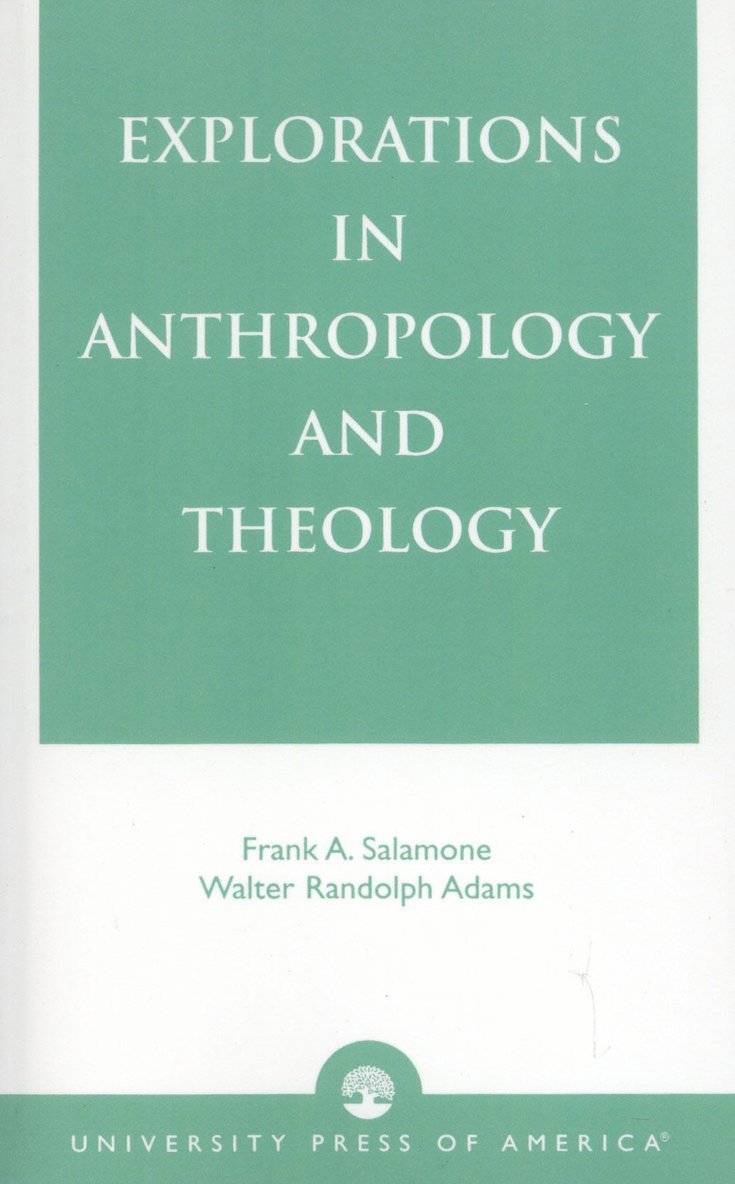 Frank A. Salamone, Walter Randolph Adams - Explorations in Anthropology and Theology, Häftad