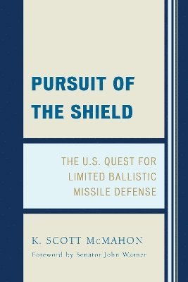 K. Scott McMahon - Pursuit of the Shield, Inbunden