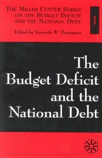 bokomslag The Budget Deficit and the National Debt