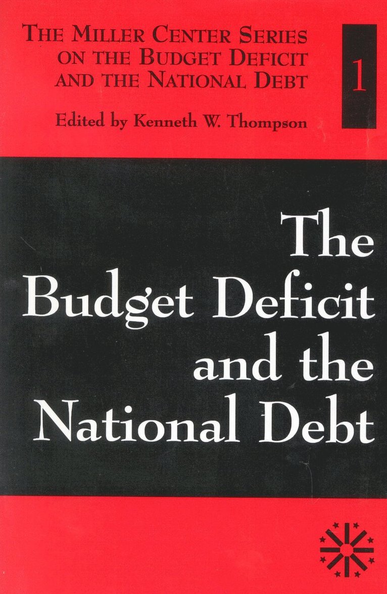 The Budget Deficit and the National Debt 1