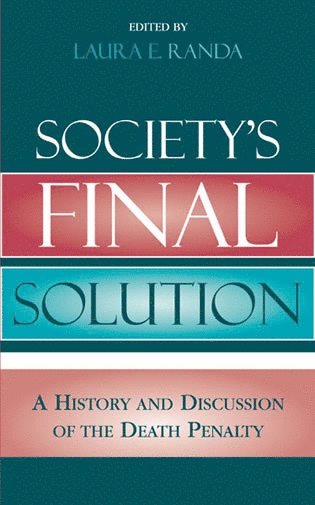 Laura Randa King - Society's Final Solution, Inbunden