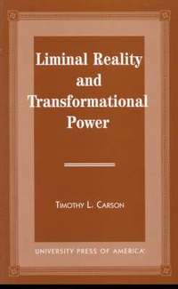 bokomslag Liminal Reality and Transformational Power