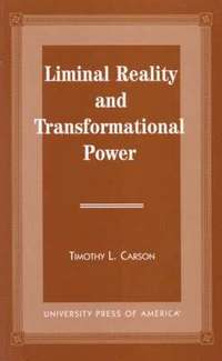 bokomslag Liminal Reality and Transformational Power