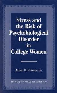 bokomslag Stress and the Risk of Psychological Disorder in College Women