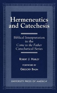bokomslag Hermeneutics and Catecheses