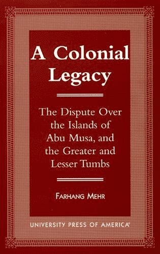Farhang Mehr - Colonial Legacy, Häftad