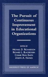 bokomslag The Pursuit of Continuous Improvement in Educational Organizations