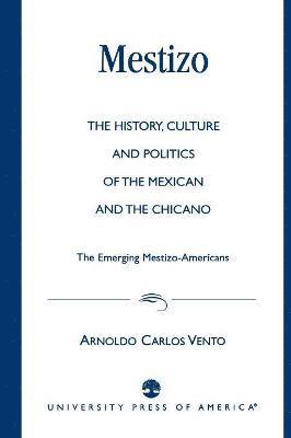 Arnoldo Carlos Vento - Mestizo, Häftad
