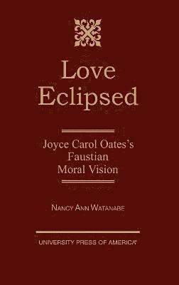 Nancy Ann Watanabe - Love Eclipsed, Inbunden