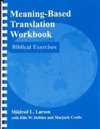 bokomslag Meaning-Based Translation Workbook