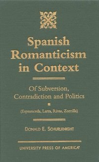 bokomslag Spanish Romanticism in Context