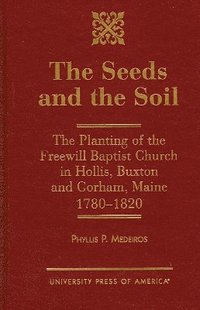bokomslag The Seeds and the Soil