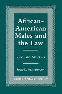 bokomslag African-American Males and the Law