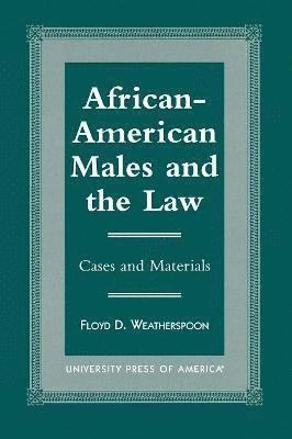 bokomslag African-American Males and the Law