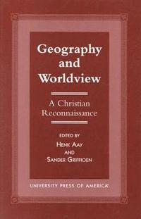 bokomslag Geography and Worldview