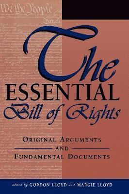 Gordon Lloyd, Margie Lloyd - Essential Bill of Rights, Häftad
